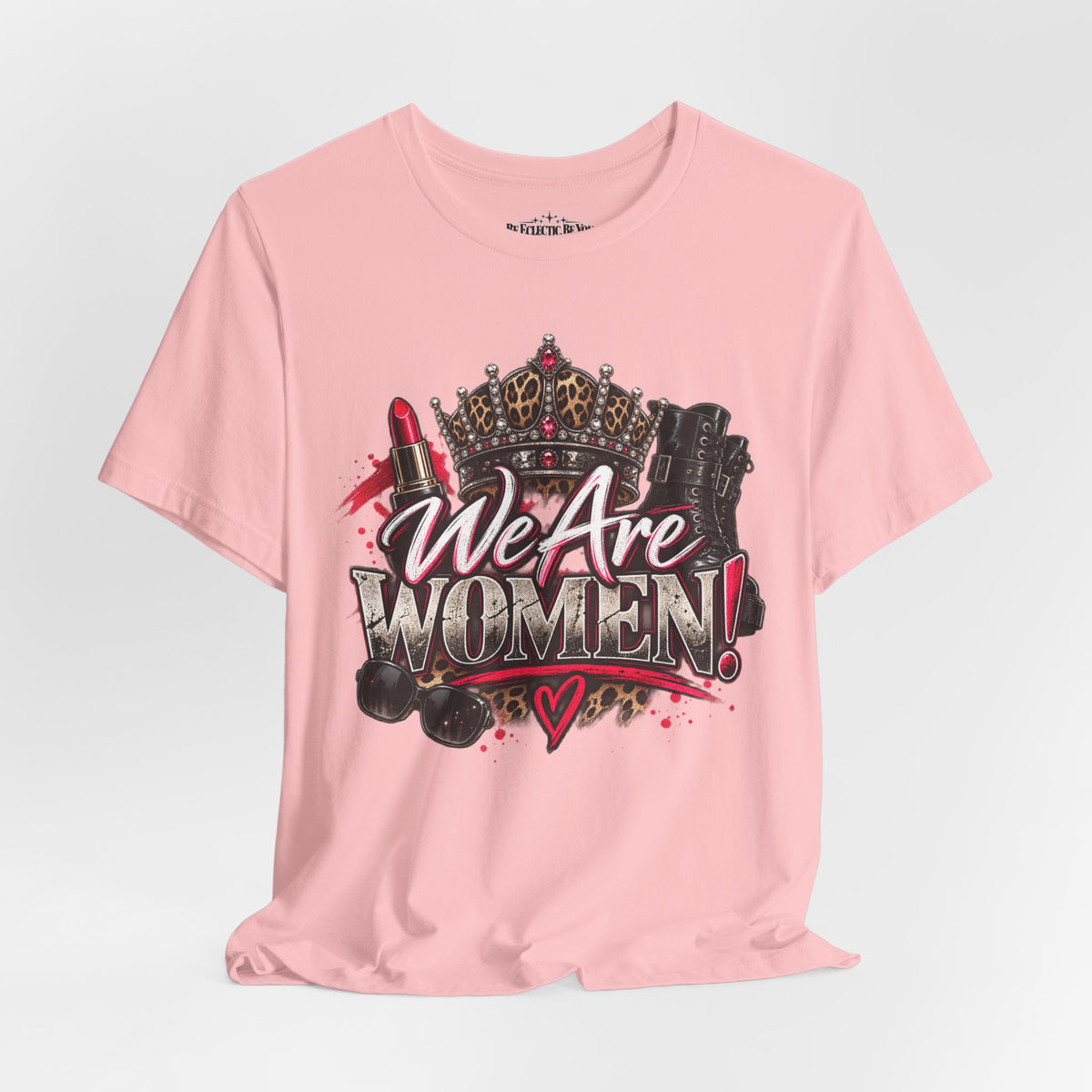 We Are Women Empowerment T-Shirt