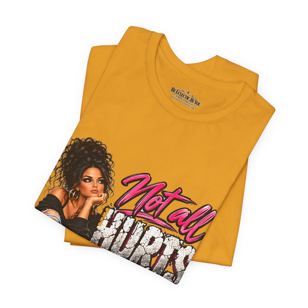 Not All Hurts Can Be Photographed Graphic T-Shirt