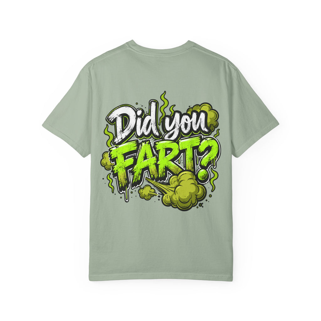 T‑Shirt — "Did You Fart?" Graphic Tee (Funny Retro Green Stink Design)