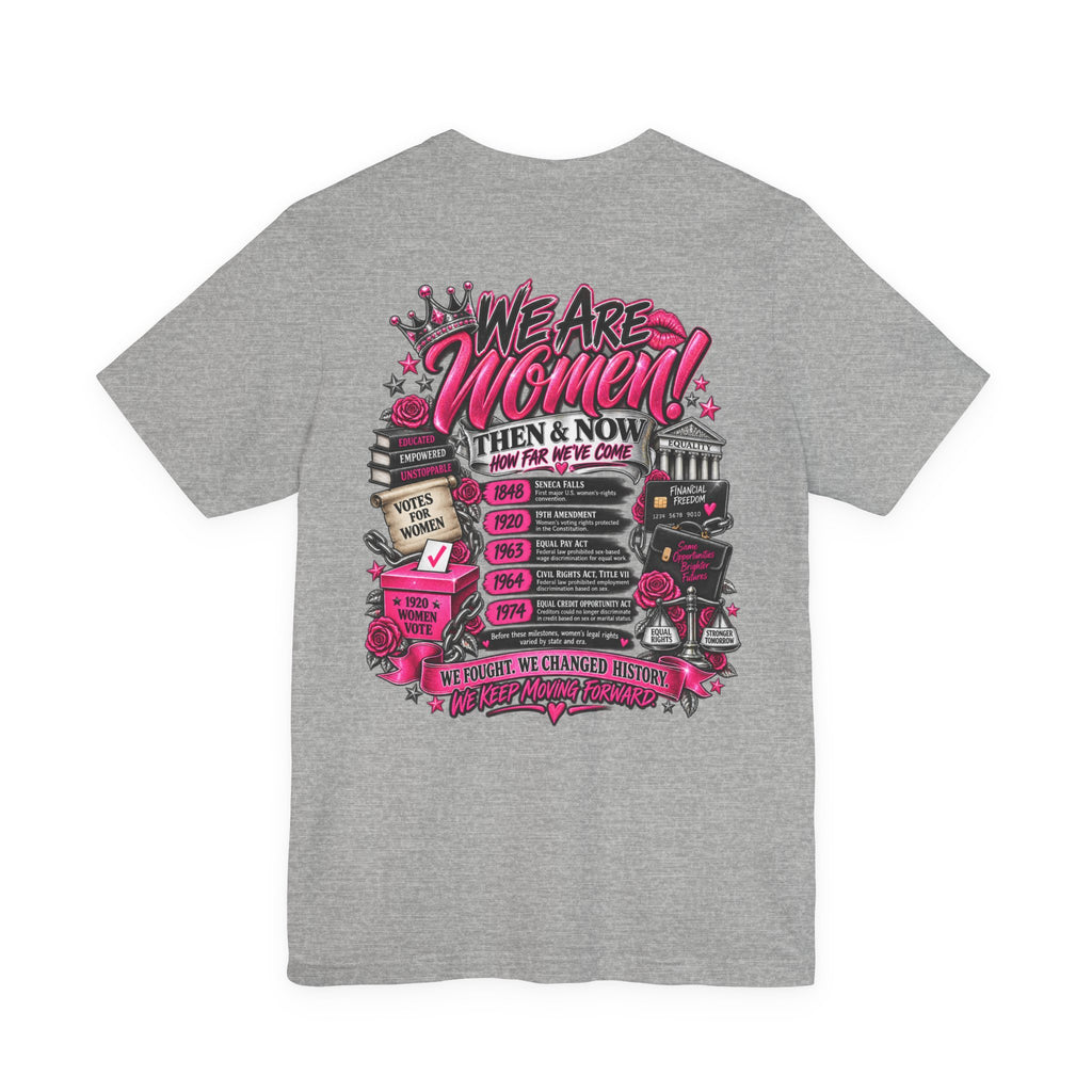 We Are Women Empowerment Graphic T-Shirt