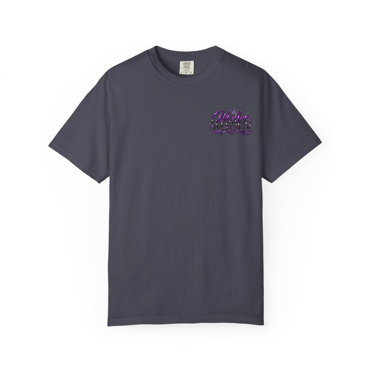 We Are Women T‑Shirt — Feminist Empowerment Graphic Tee (Strong, Resilient, Beautiful)