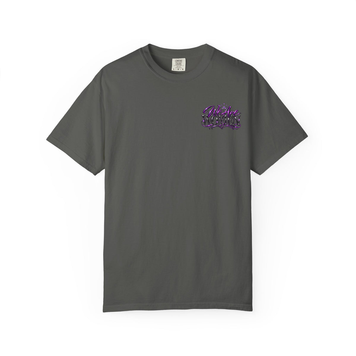 We Are Women T‑Shirt — Feminist Empowerment Graphic Tee (Strong, Resilient, Beautiful)