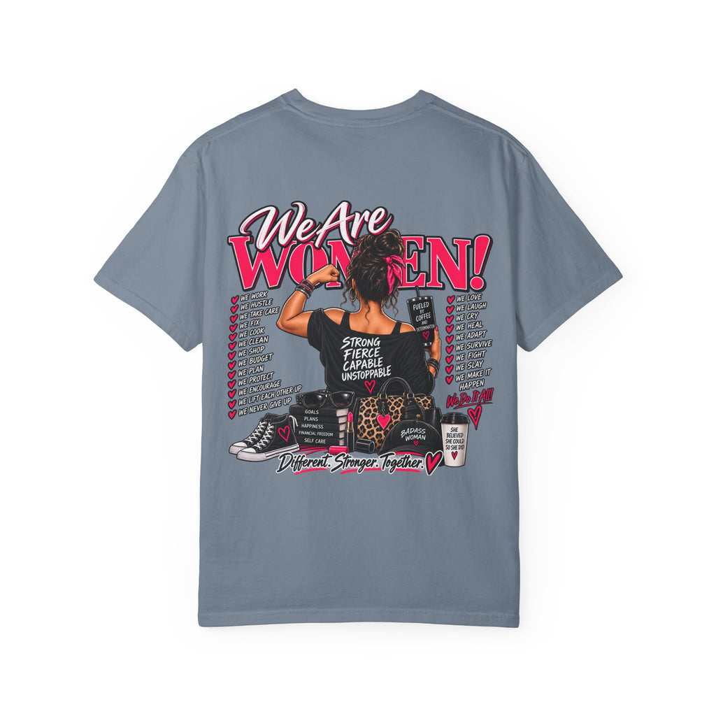 We Are Women T-Shirt — Empowerment Graphic Tee for Women