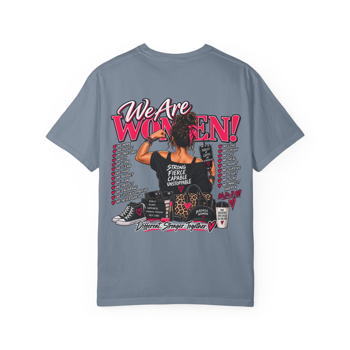 We Are Women T-Shirt — Empowerment Graphic Tee for Women