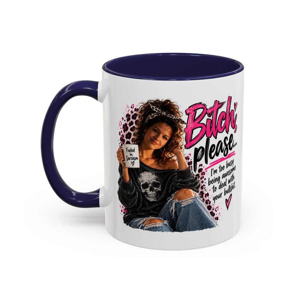 Accent Coffee Mug - "Bitch Please" Funny Sassy Woman Graphic Mug (11/15oz)