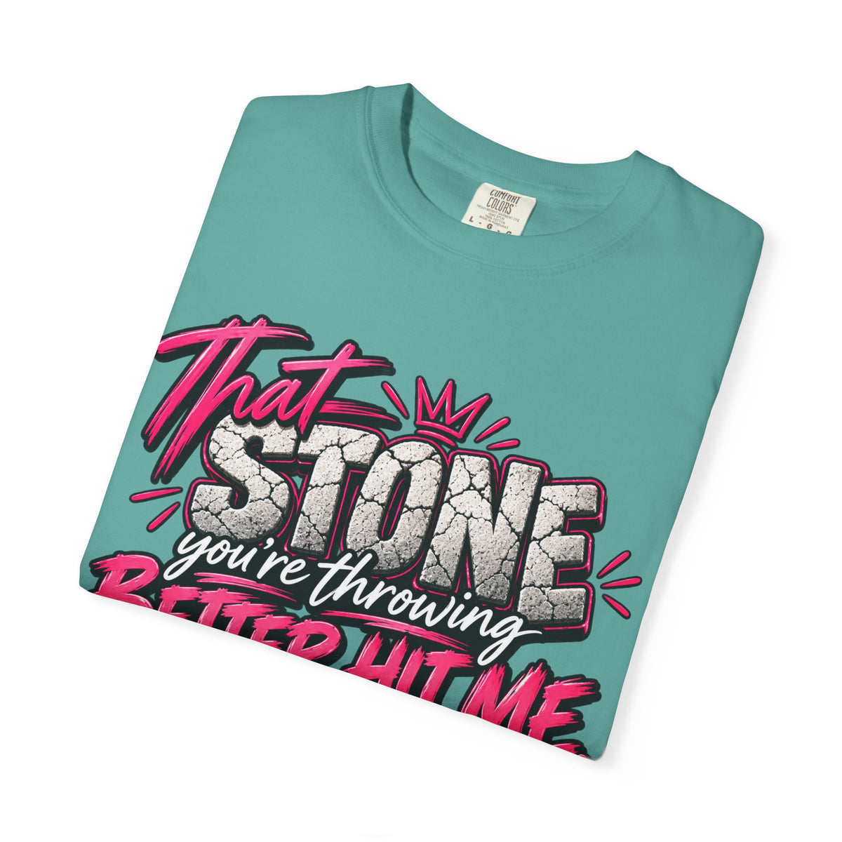 That Stone You're Throwing Tee — Funny Personalized Brick Quote T-Shirt