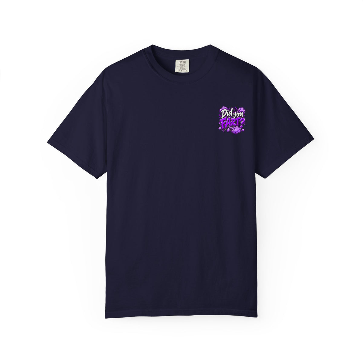 Did You Fart? Graphic T-Shirt