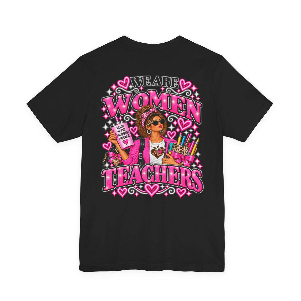 We Are Women Teachers Graphic T-Shirt