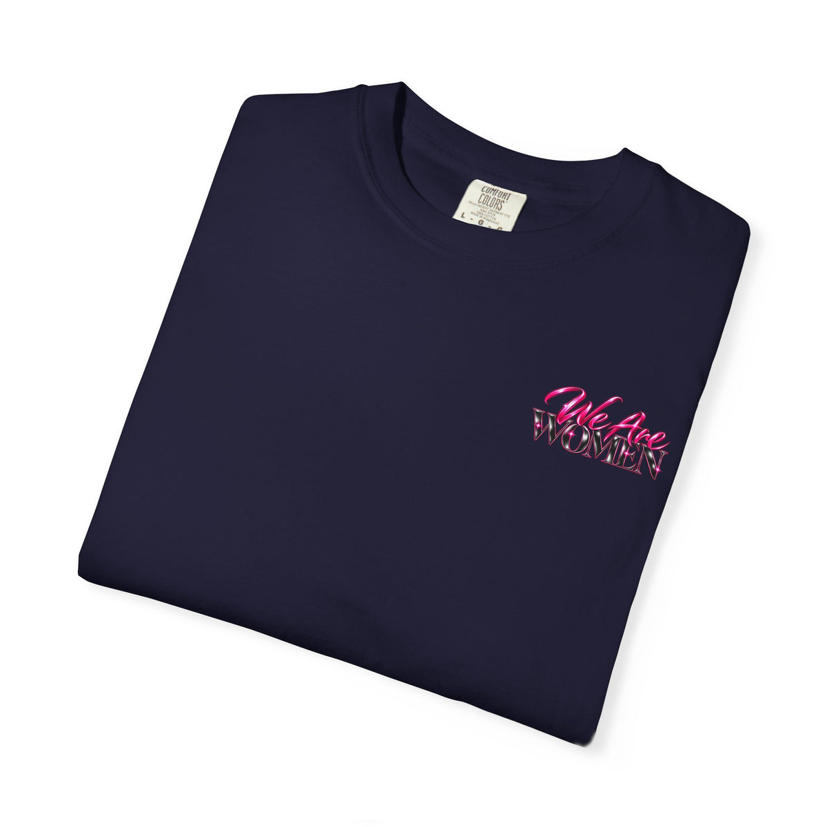 We Are Women Graphic T-Shirt — Empowering Nurses & Healthcare Ladies