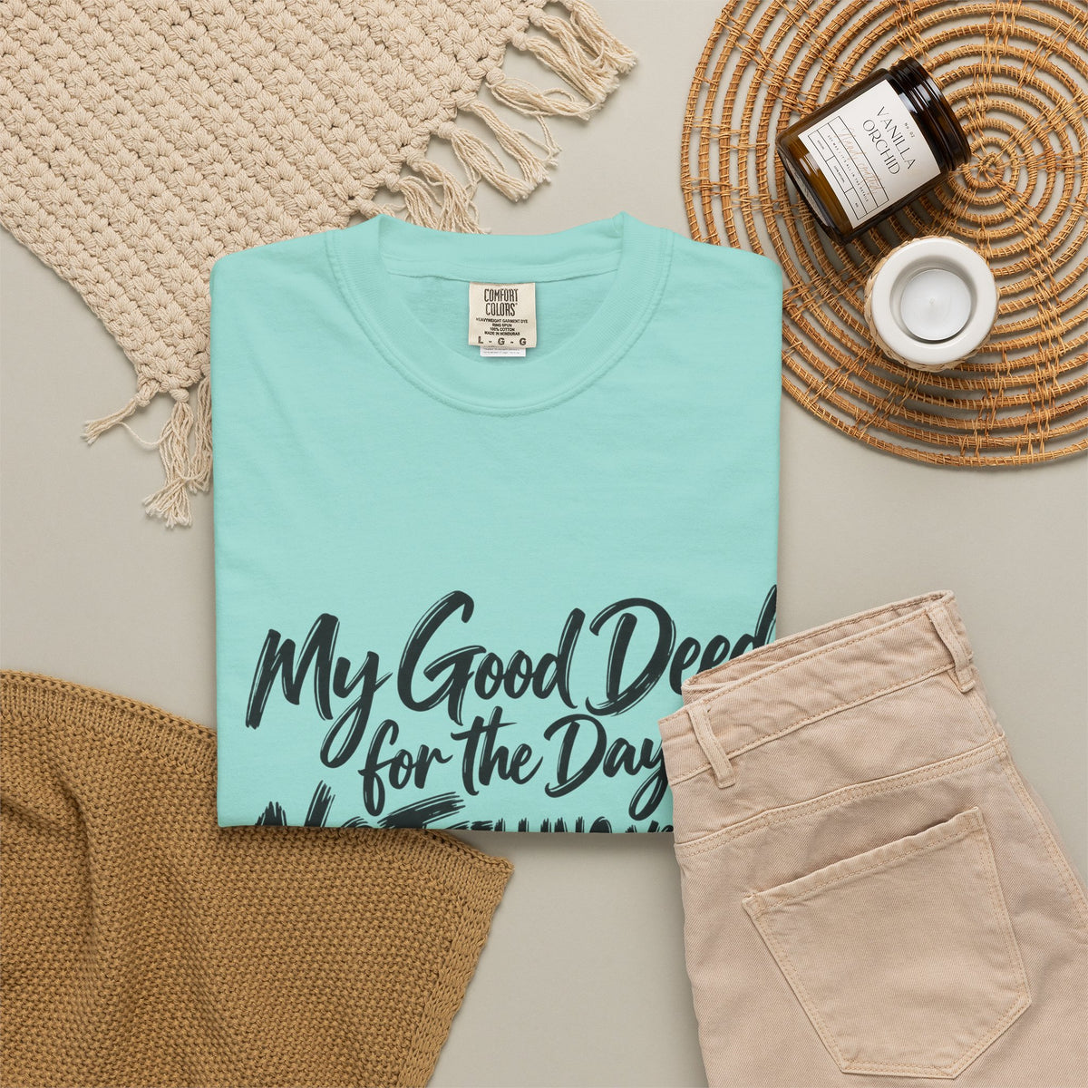 T-Shirt — "My Good Deed for the Day is NOT Telling You to Shut the F*** Up" Graphic Tee