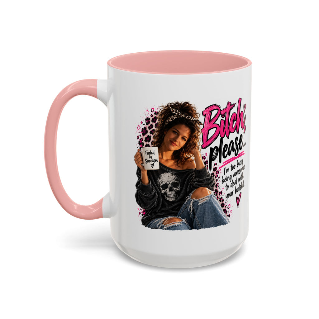 Accent Coffee Mug - "Bitch Please" Funny Sassy Woman Graphic Mug (11/15oz)