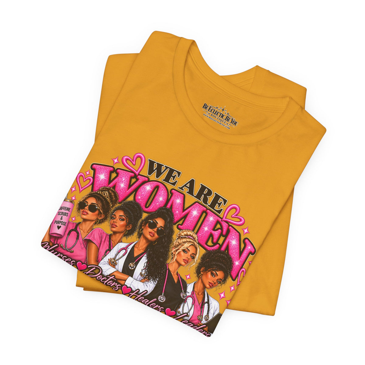 We Are Women Empowerment Graphic T-Shirt
