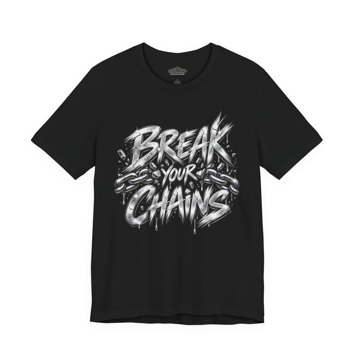 Break Your Chains Graphic T-Shirt