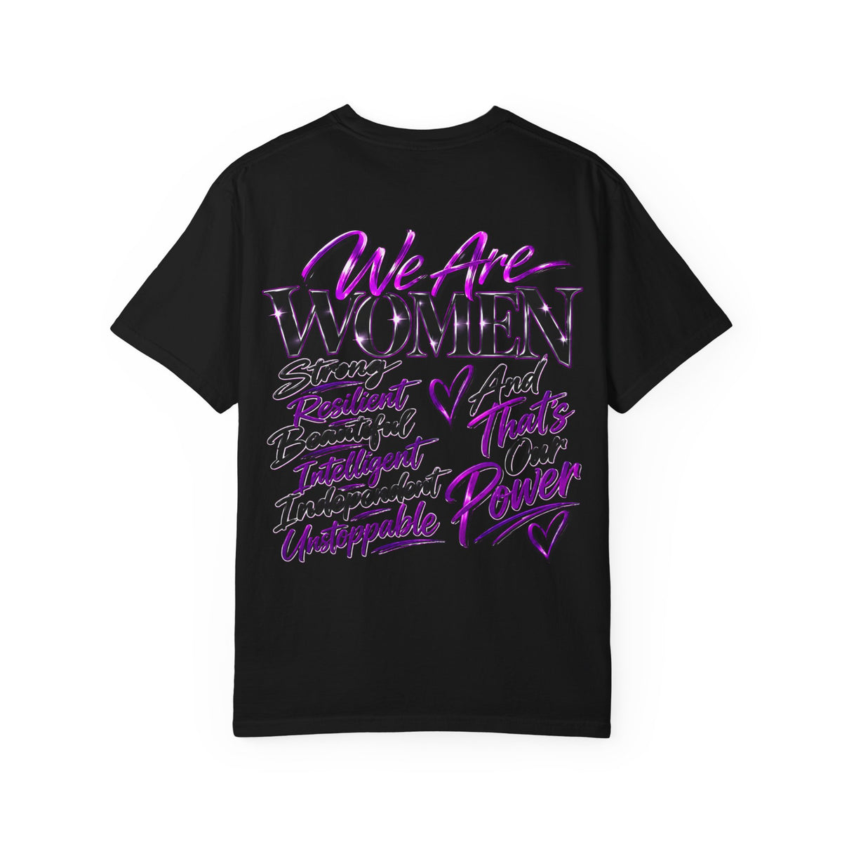 We Are Women T‑Shirt — Feminist Empowerment Graphic Tee (Strong, Resilient, Beautiful)