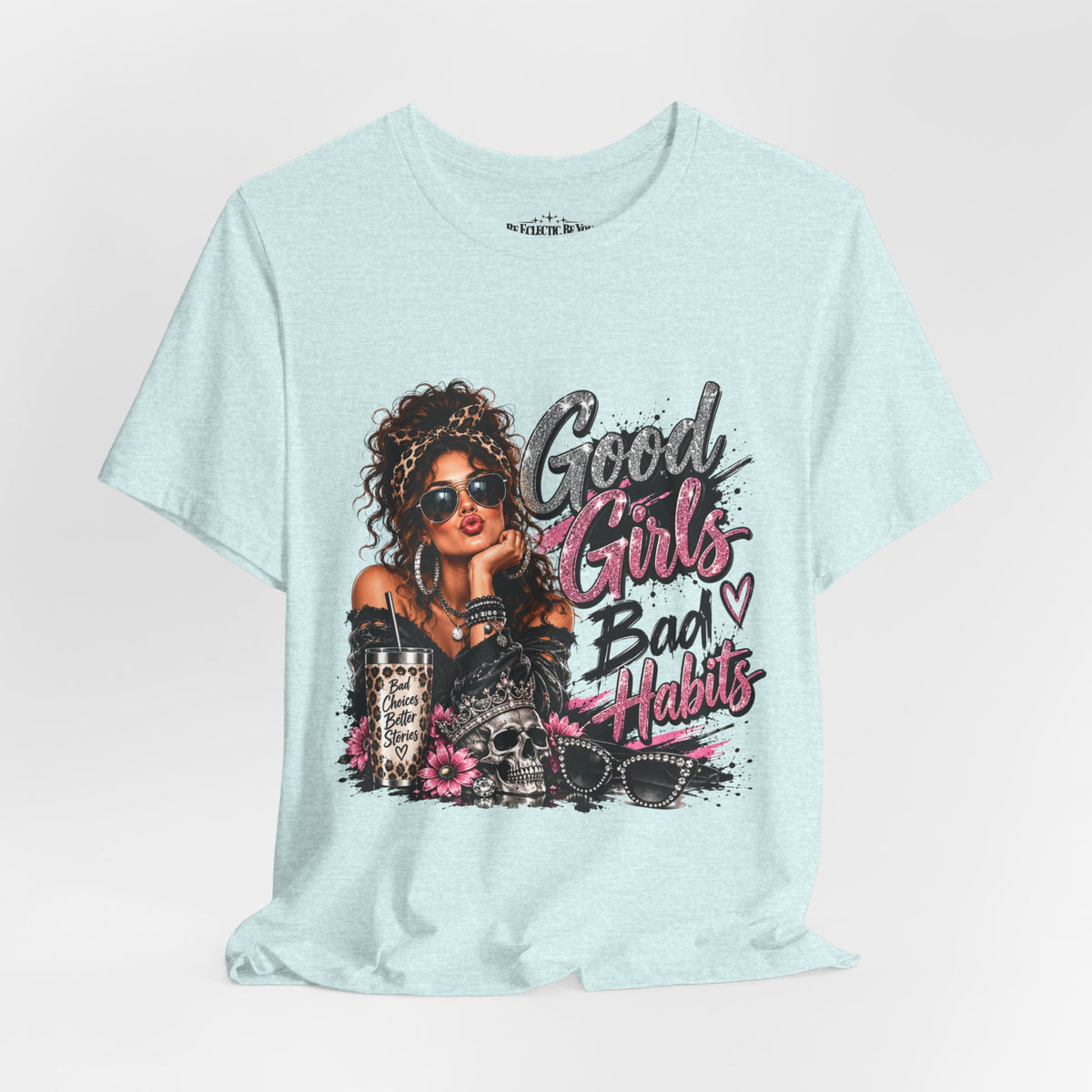 Good Girls Bad Habits Graphic T-Shirt