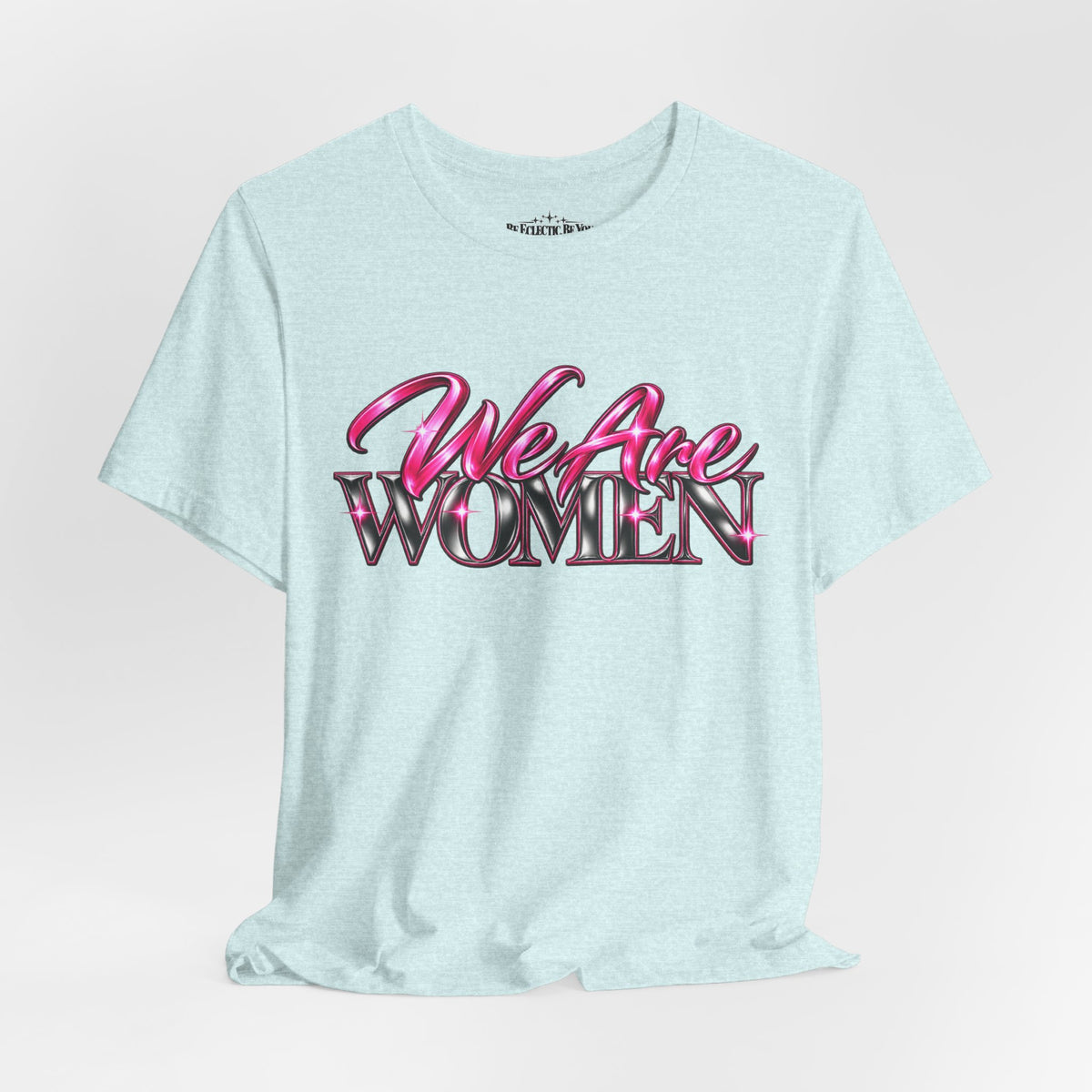 We Are Women Caregivers Awareness T-Shirt