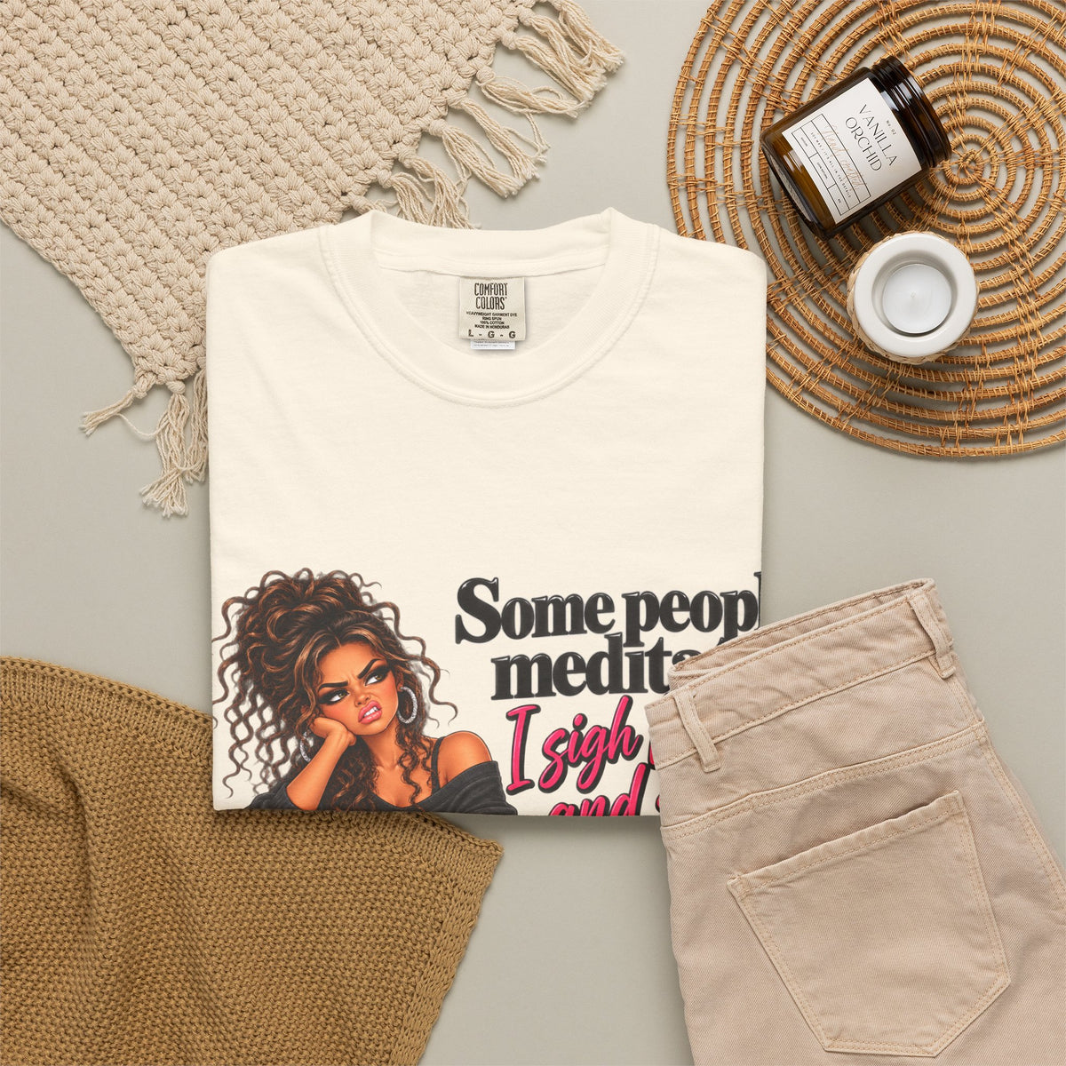 T-Shirt — "Some People Meditate, I Sigh Heavily and Squeal a Lot" Graphic Tee