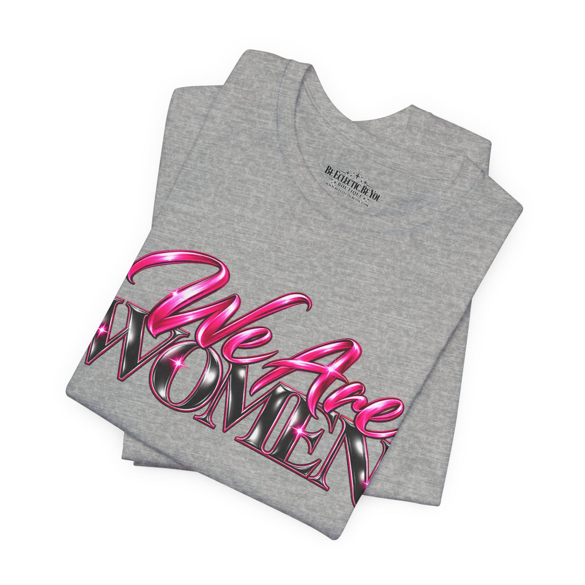 We Are Women Nurses Graphic Tee