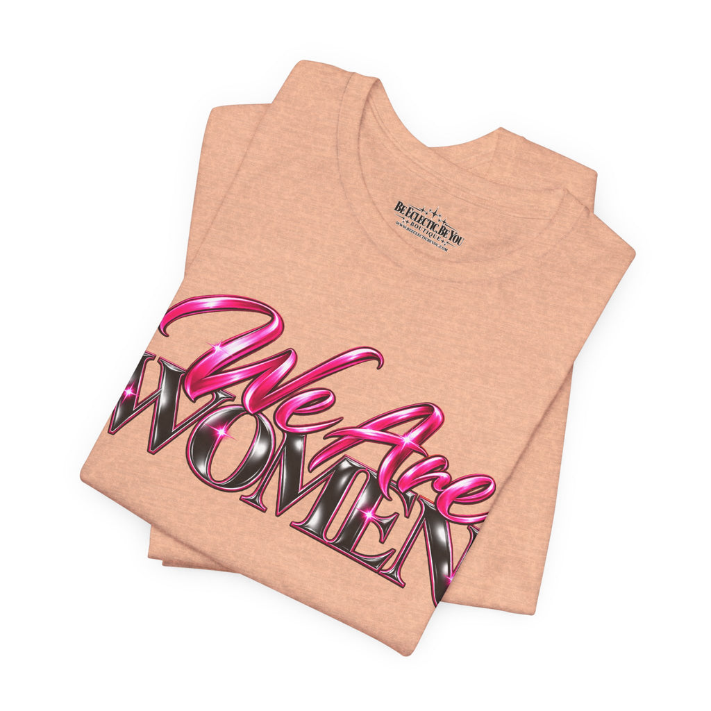 We Are Women Veterinarians Graphic Tee