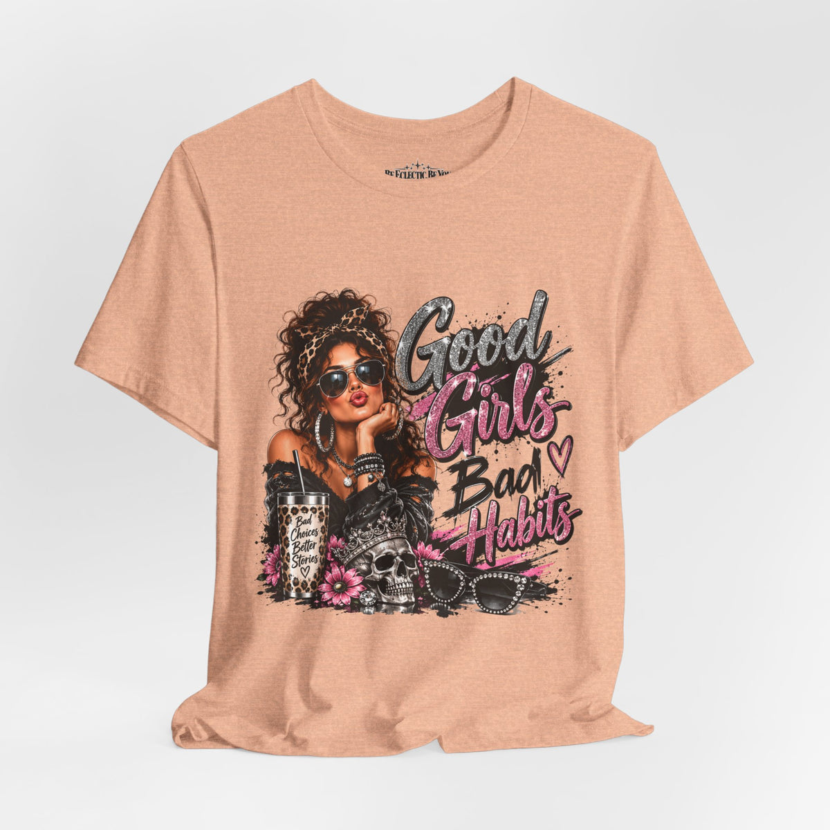 Good Girls Bad Habits Graphic T-Shirt