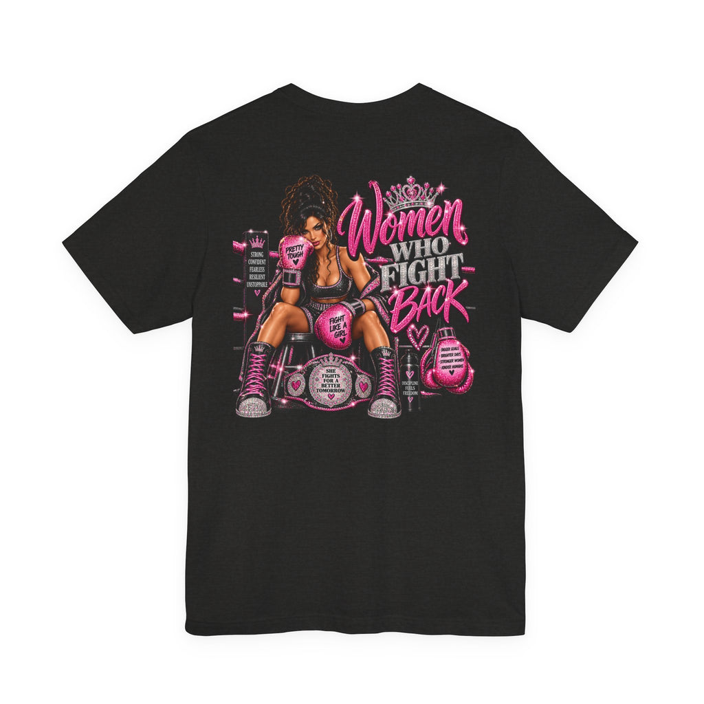 Women Who Fight Back Graphic Tee