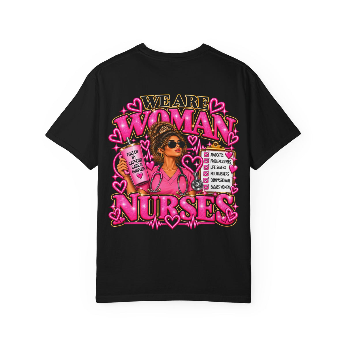 We Are Woman Nurses T-Shirt — Feminine Pink Nurse Tribute Tee