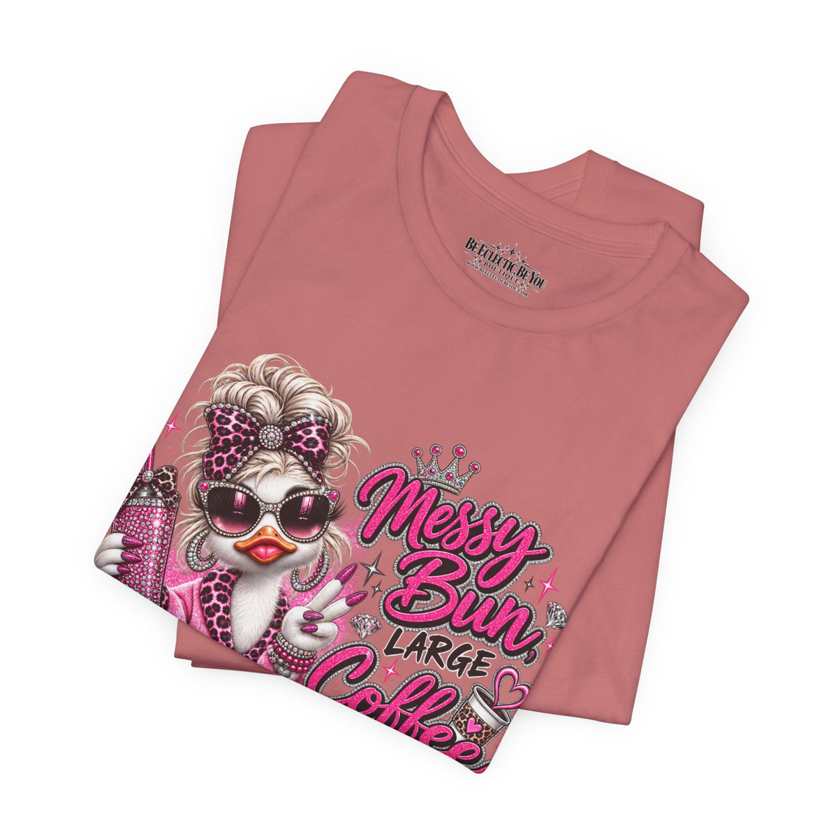 Messy Bun Coffee Big Dreams Pink Glam T-Shirt