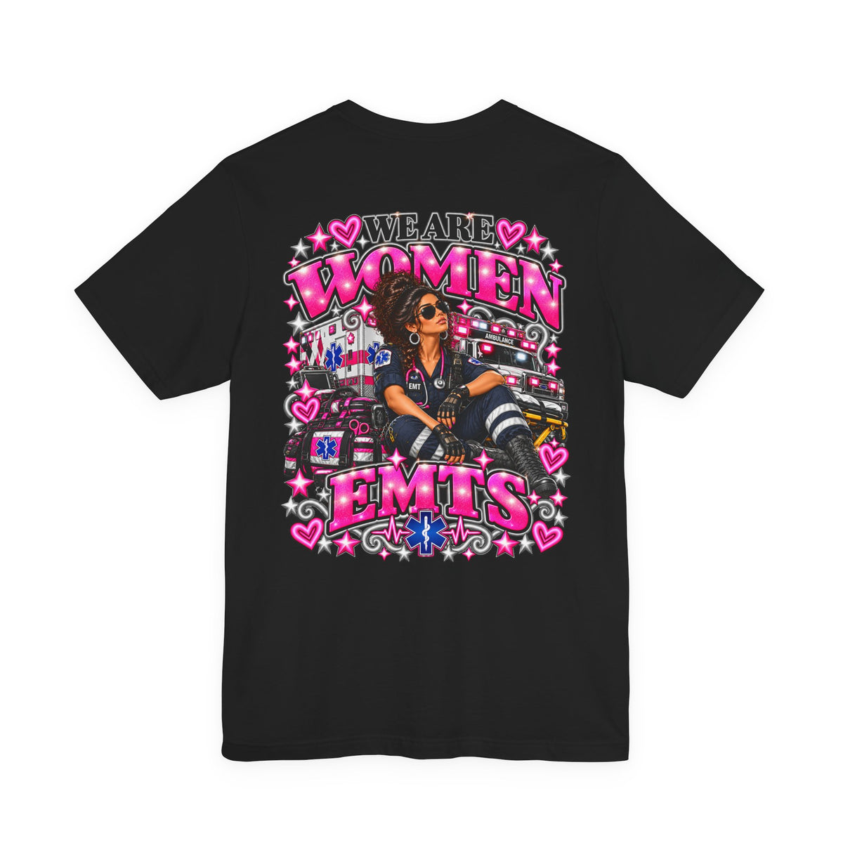 We Are Women EMTs Graphic T-Shirt