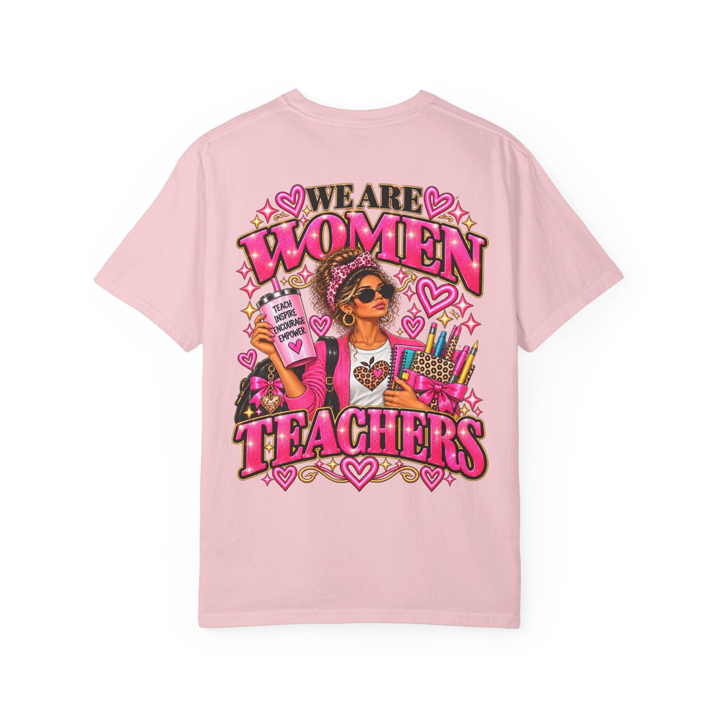 We Are Women Teachers T-Shirt