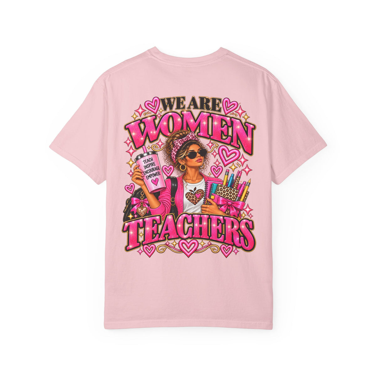 We Are Women Teachers T-Shirt