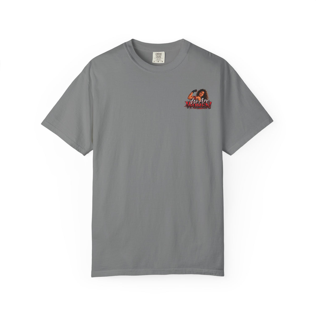 We Are Women Graphic T-Shirt — Empowerment Retro Design