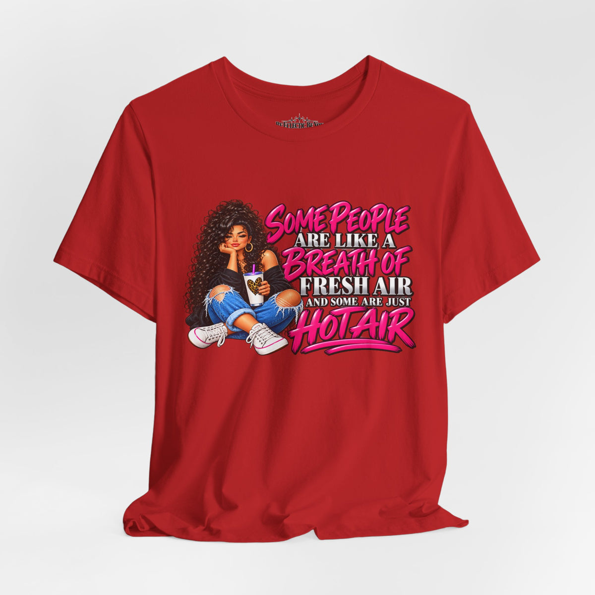 Some People Are Like a Breath of Fresh Air Hot Air Graphic Tee