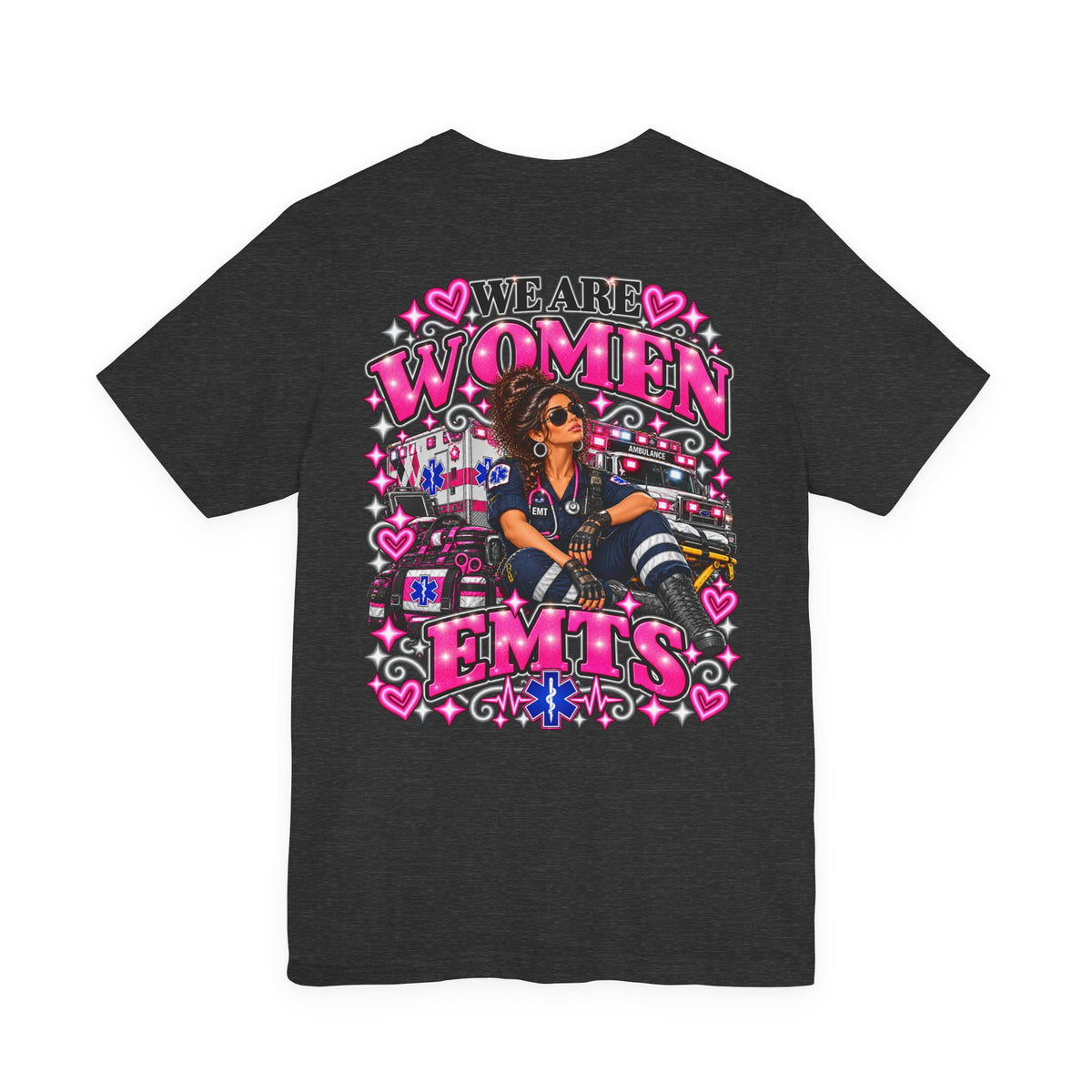We Are Women EMTs Graphic T-Shirt