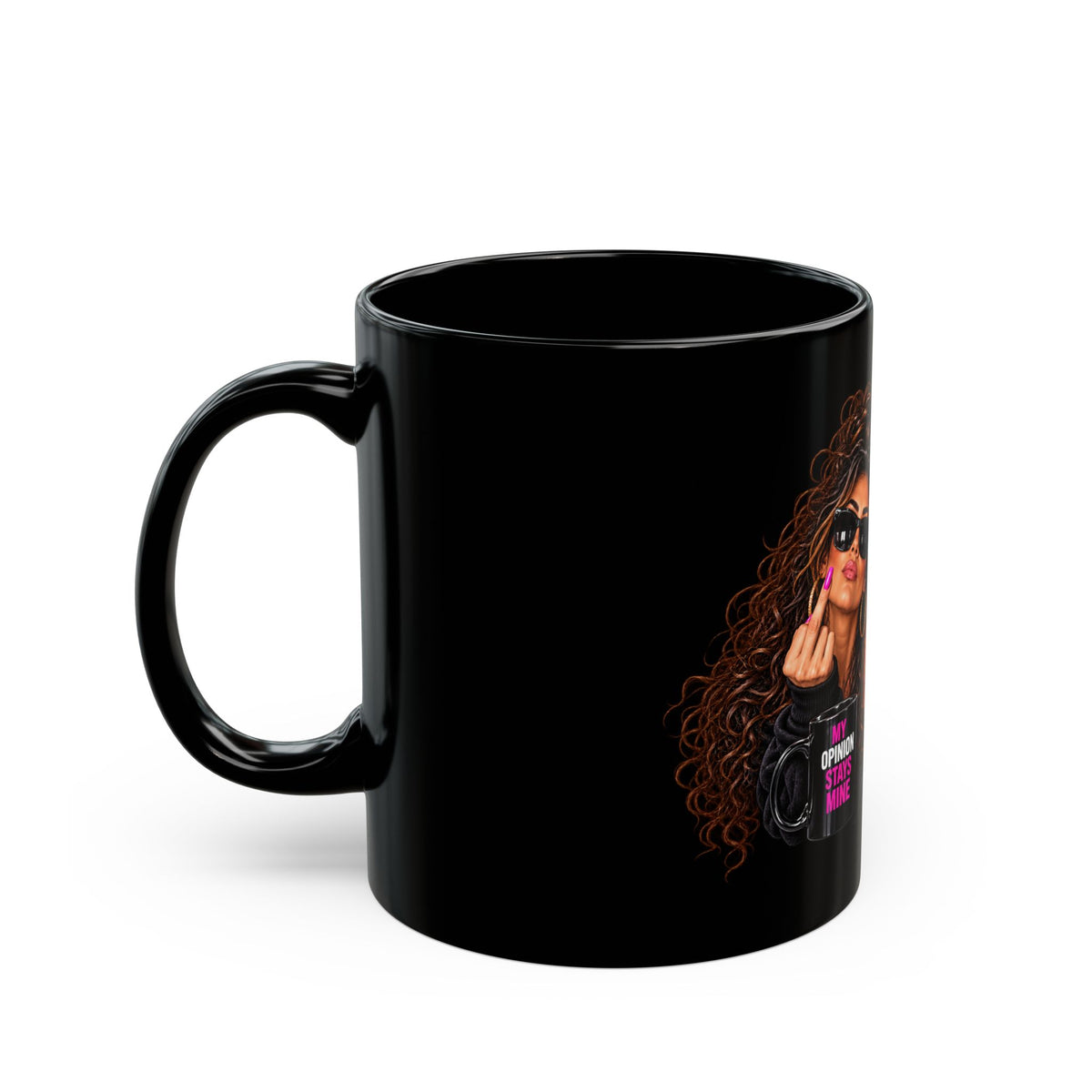 Sassy Woman Graphic Mug – "You Are Entitled to Your Own Opinion" Black Coffee Cup (11oz/15oz)
