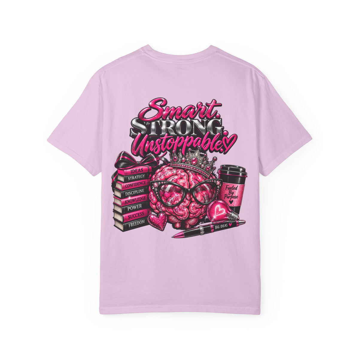Smart Strong Unstoppable Brain T-Shirt — Inspirational Women's Empowerment Tee