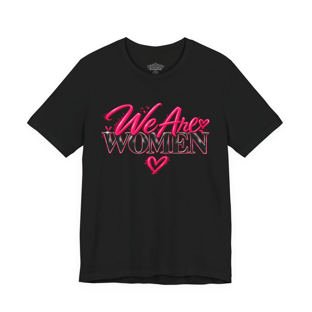 We Are Women EMTs Graphic T-Shirt