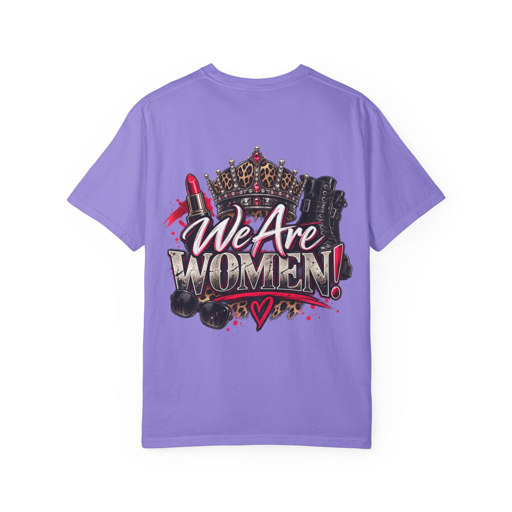 We Are Women! Graphic T-Shirt — Feminist Crown & Makeup Empowerment Tee