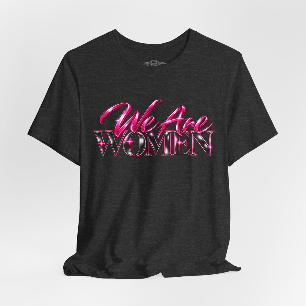 We Are Women EMTs Graphic T-Shirt