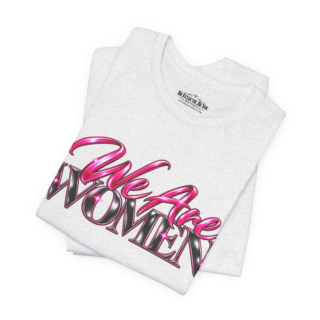 We Are Women Lawyers Graphic Tee