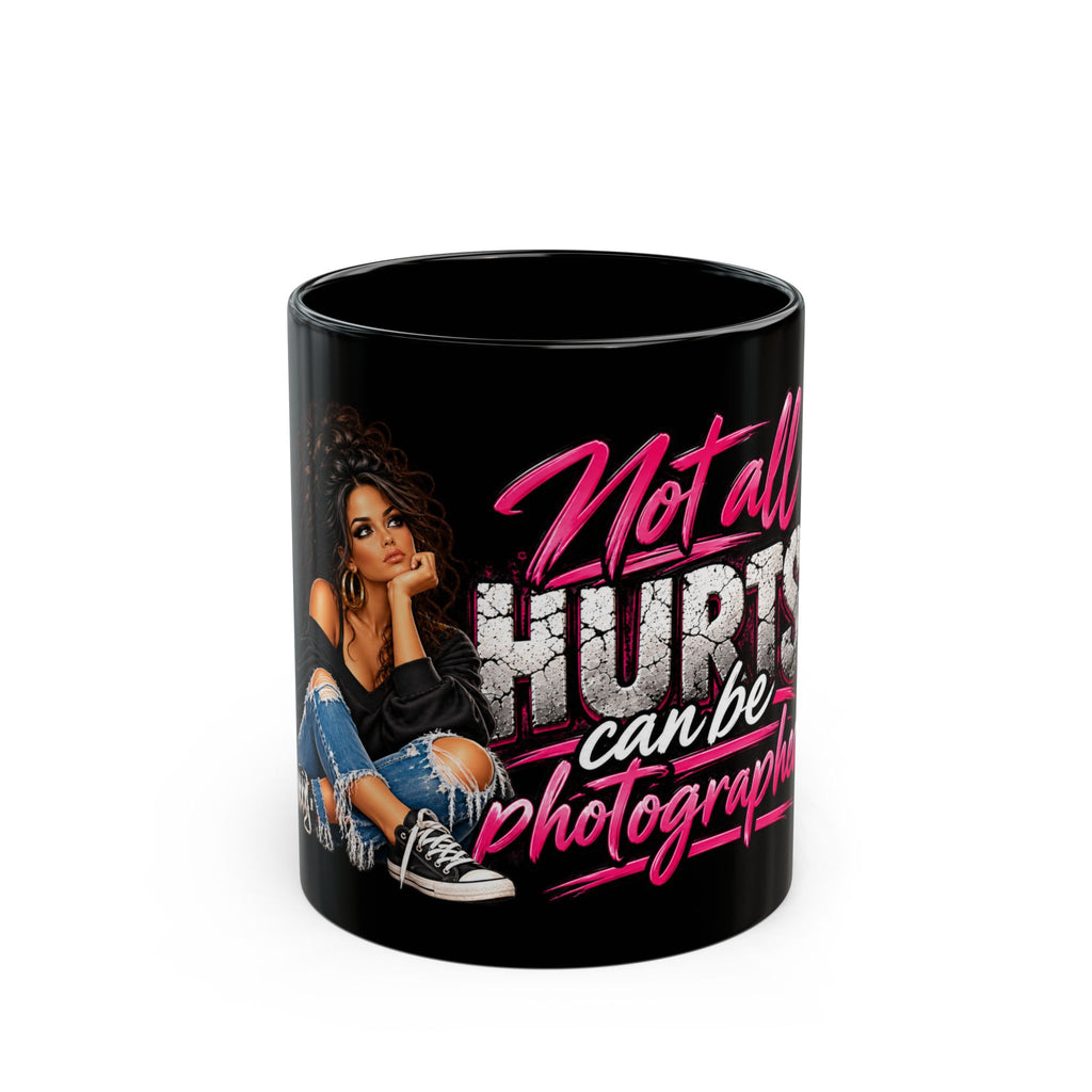 Not All Hurts Can Be Photographed Mug — Emotional Portrait Photographer Gift (Black, 11/15oz)