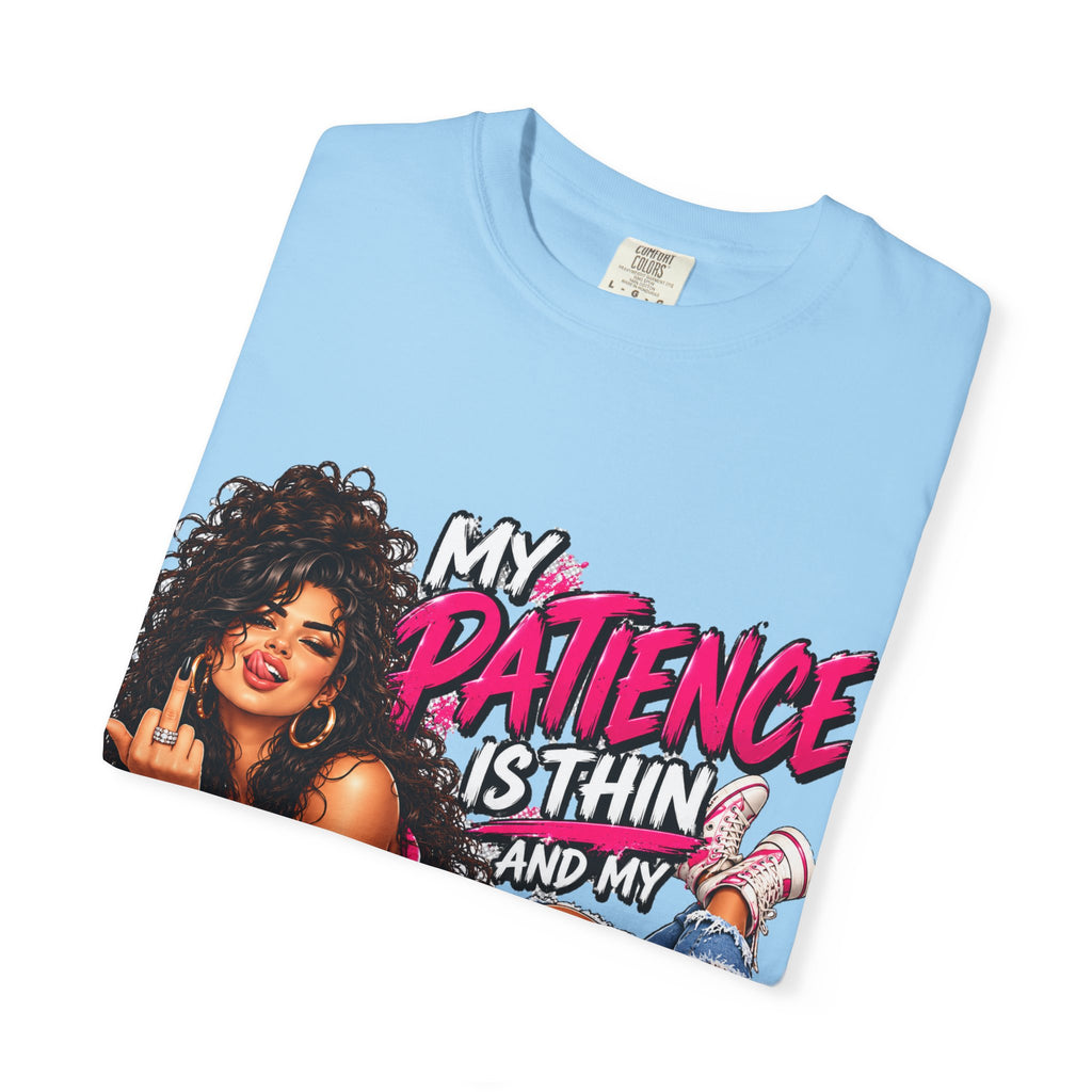 Graphic T-Shirt — "My Patience Is Thin and My Give a F*** Is Broken" Retro Sassy Woman