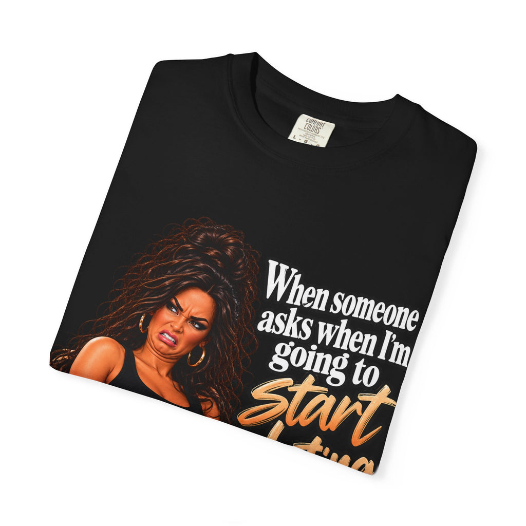 Graphic T-Shirt — "When someone asks when I’m going to start dating again" Retro Diva Tee