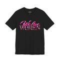 We Are Women Caregivers Awareness T-Shirt