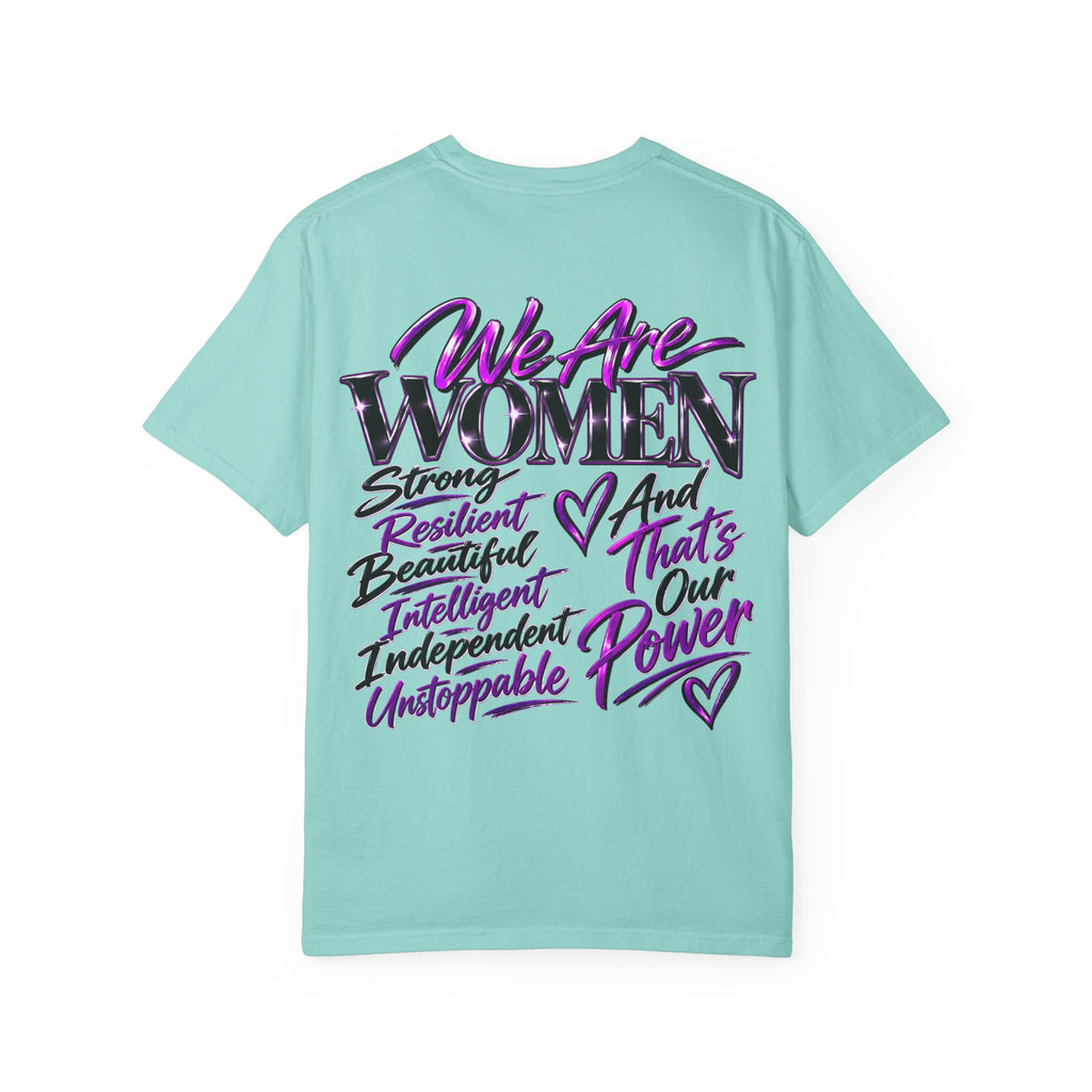 We Are Women T‑Shirt — Feminist Empowerment Graphic Tee (Strong, Resilient, Beautiful)