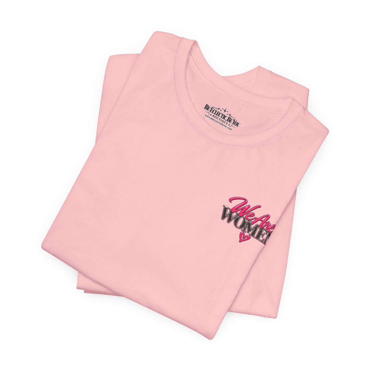 We Are Women Empowerment Graphic Tee