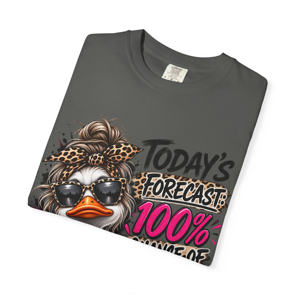 Graphic T-Shirt — "Today's Forecast: 100% Chance I Don't Care" Duck Design