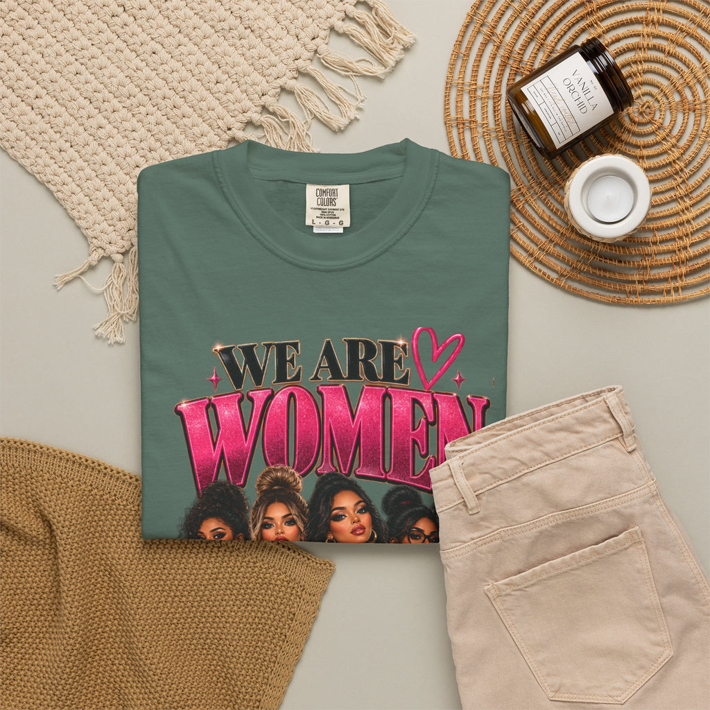 We Are Women Graphic T-Shirt — Empowering Female Nurses Design