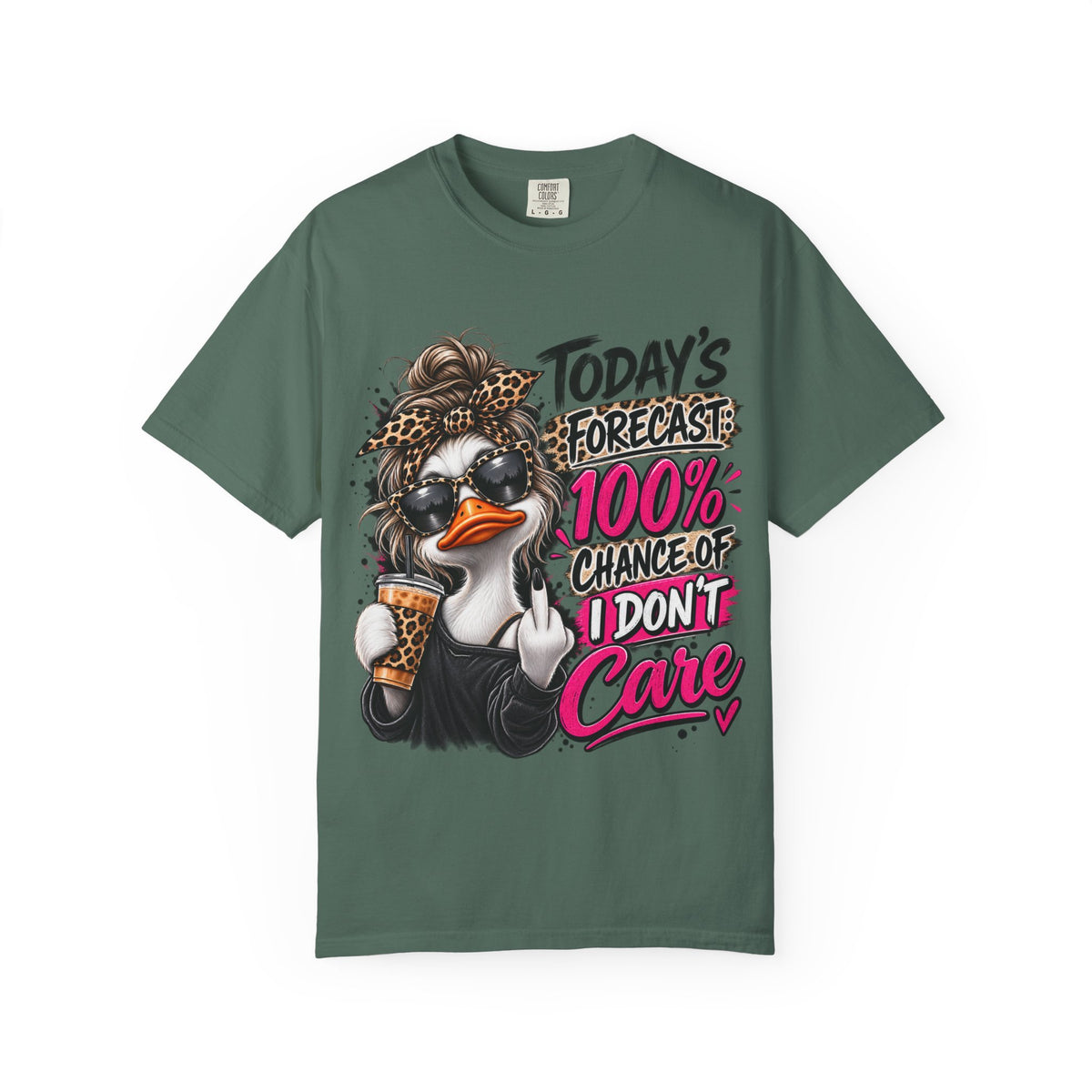 Graphic T-Shirt — "Today's Forecast: 100% Chance I Don't Care" Duck Design