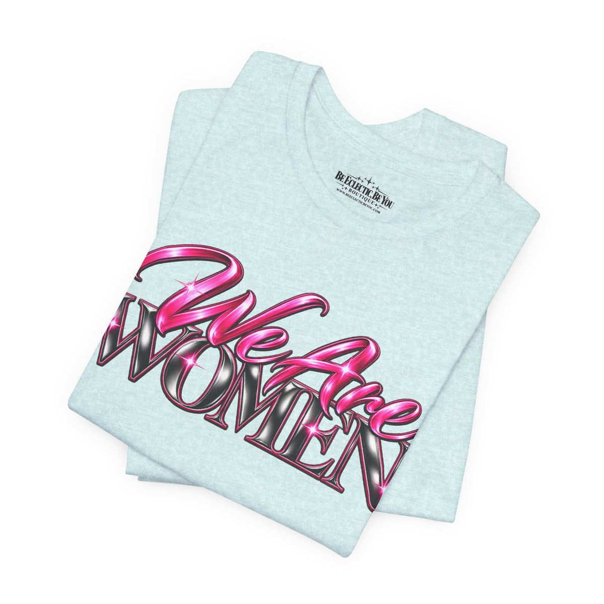 We Are Women Doctors Graphic T-Shirt