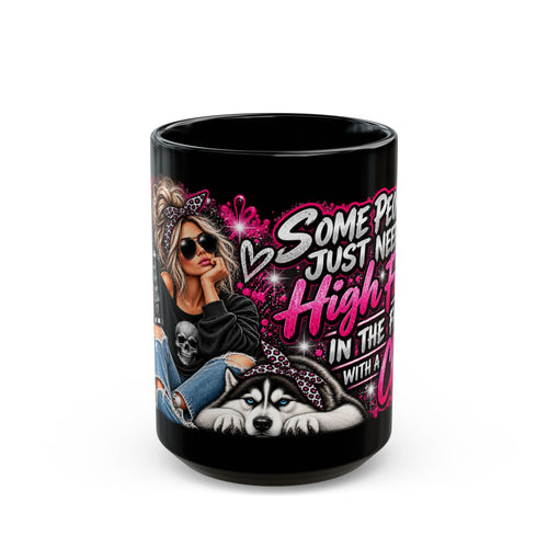 "Some People Just Need a High Five in the Face with a Chair" Graphic Mug (Sassy Woman & Husky)